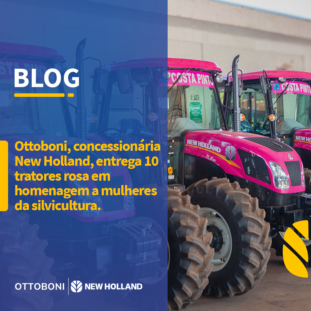 Ottoboni, concessionária New Holland, entrega 10 tratores rosa em homenagem a mulheres da silvicultura
