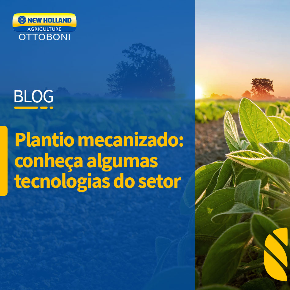 PLANTIO MECANIZADO: CONHEÇA ALGUMAS TECNOLOGIAS DO SETOR